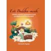 Dharmachari Nagaraja - Esti Buddha-mesék