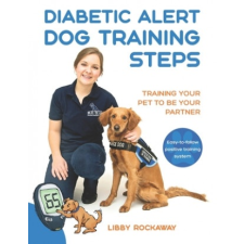  Diabetic Alert Dog Training Steps – Libby Rockaway idegen nyelvű könyv