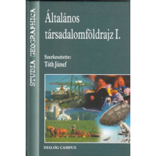 Dialóg Campus Általános társadalomföldrajz I. antikvárium - használt könyv