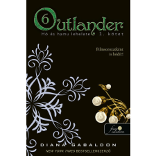 Diana Gabaldon - Outlander 6. - Hó és hamu lehelete 6/2 egyéb könyv