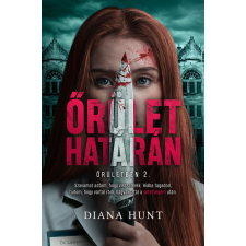 Diana Hunt - Őrület határán regény