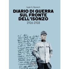 Diario di guerra sul fronte dell'Isonzo. 1916-1918 – Isaak A. Barasch idegen nyelvű könyv