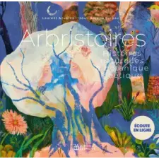 Didier Arbristoires - Histoires naturelles &amp; botanique poétique | Laurent Azuelos egyéb könyv