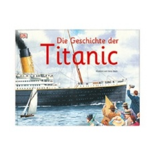  Die Geschichte der Titanic – Steve Noon idegen nyelvű könyv