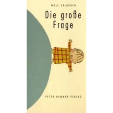  Die große Frage, Sonderausgabe – Wolf Erlbruch idegen nyelvű könyv