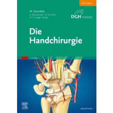 Die Handchirurgie – Andreas Eisenschenk,Hermann Krimmer,Martin Langer idegen nyelvű könyv