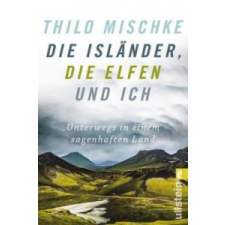  Die Isländer, die Elfen und ich – Thilo Mischke idegen nyelvű könyv