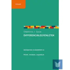  Differenciálegyenletek. Matematikai olvasókönyv IV. (2. kiadás) tankönyv