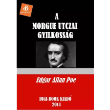 DIGI-BOOK A Morgue utczai gyilkosság egyéb e-könyv