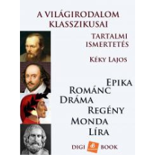 DIGI-BOOK A világirodalom klasszikusai tartalmi ismertetésben egyéb e-könyv