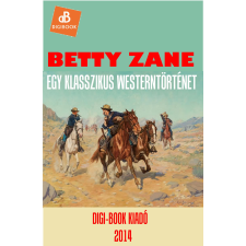 DIGI-BOOK Betty Zane egyéb e-könyv