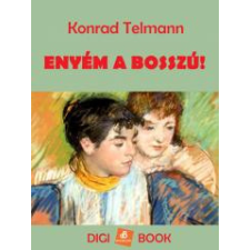 DIGI-BOOK Enyém a bosszú! egyéb e-könyv