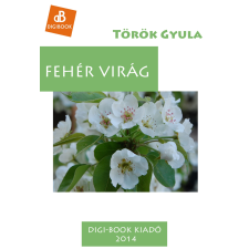 DIGI-BOOK Fehér Virág egyéb e-könyv