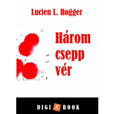 DIGI-BOOK Három csepp vér egyéb e-könyv