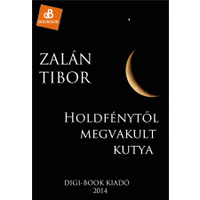 DIGI-BOOK Holdfénytől megvakult kutya egyéb e-könyv