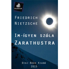 DIGI-BOOK Im-ígyen szóla Zarathustra egyéb e-könyv