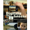  Digitális fotózás - Hozd ki a gépedből a maximumot!