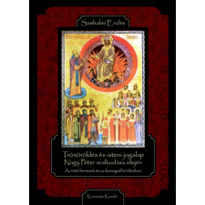 DigitalPaper Trónöröklés és isteni jogalap Nagy Péter uralkodása idején egyéb e-könyv