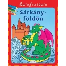 Dinasztia Takönyvkiadó Színfantázia - Sárkányföldön gyermek- és ifjúsági könyv