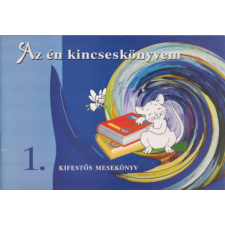 Dinasztia Tankönyvkiadó Az én kincseskönyvem 1-2. (kifestős mesekönyv) antikvárium - használt könyv