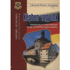 Dinasztia Tankönyvkiadó Képben vagyunk -  Bildbeschreibungen auf Deutsch antikvárium - használt könyv