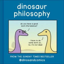Dinosaur Philosophy – K Romey idegen nyelvű könyv