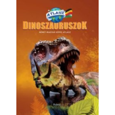 - Dinoszauruszok - Német-Magyar Képes Atlasz gyermek- és ifjúsági könyv