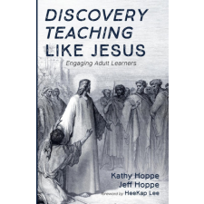  Discovery Teaching Like Jesus – Jeff Hoppe idegen nyelvű könyv