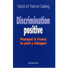  Discrimination positive – Yazid Sabeg idegen nyelvű könyv