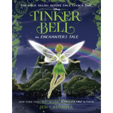 Disney Publishing Group Tinker Bell: An Enchanters Tale idegen nyelvű könyv