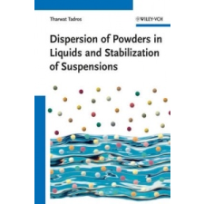  Dispersion of Powders – Tharwat F. Tadros idegen nyelvű könyv