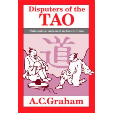 Disputers of the Tao – A. C. Graham,Angus Charles Graham idegen nyelvű könyv