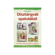 Dísztárgyak spatulából irodalom