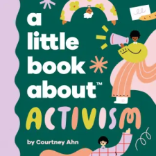 DK Publishing (Dorling Kindersley) A Little Book about Activism | Ahn,Courtney egyéb könyv