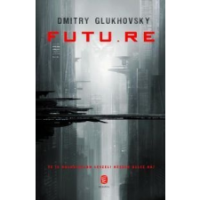 Dmitry Glukhovsky Futu.re regény