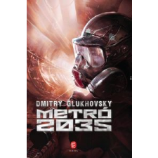 Dmitry Glukhovsky Metró 2035 regény