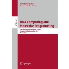 DNA Computing and Molecular Programming – David Soloveichik,Bernard Yurke idegen nyelvű könyv