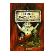 - Doblin, Sir Francois Doblin angyal meséi ajándékkönyv