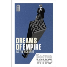  Doctor Who: Dreams of Empire – Justin Richards idegen nyelvű könyv