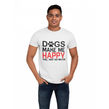 Dogs make me happy - Férfi Póló férfi póló