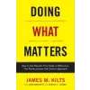  Doing What Matters – John F. Manfredi (Puha kötésű)