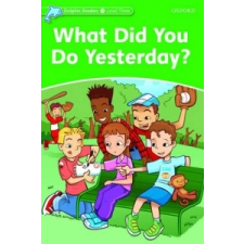 Dolphin Readers Level 3: What Did You Do Yesterday? – Jacqueline Martin idegen nyelvű könyv