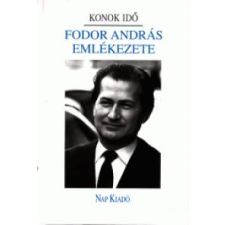 Domokos Mátyás;Lakatos Andor Konok idő - Fodor András emlékezete irodalom