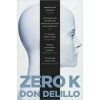 Don DeLillo Zero K