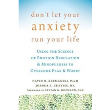  Don't Let Your Anxiety Run Your Life – David H Klemanski PHD idegen nyelvű könyv