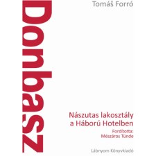 Donbasz - Nászutas lakosztály a Háború Hotelben egyéb könyv