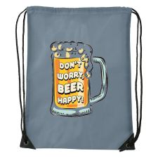Dont worry, beer happy - Sport táska szürke tornazsák