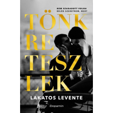 Dopamin Tönkreteszlek regény