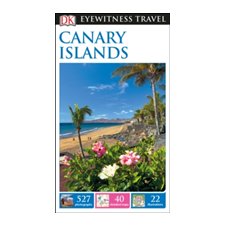 Dorling Kindersley Ltd DK Eyewitness Travel Guide Canary Islands idegen nyelvű könyv