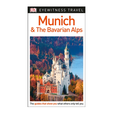Dorling Kindersley Ltd DK Eyewitness Travel Guide Munich and the Bavarian Alps idegen nyelvű könyv